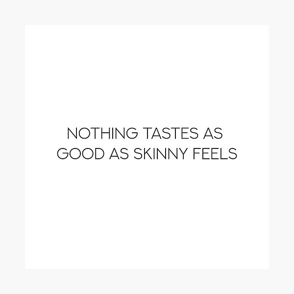 Item preview, Nothing tastes as good as skinny feels designed and sold by LetterByNobody.