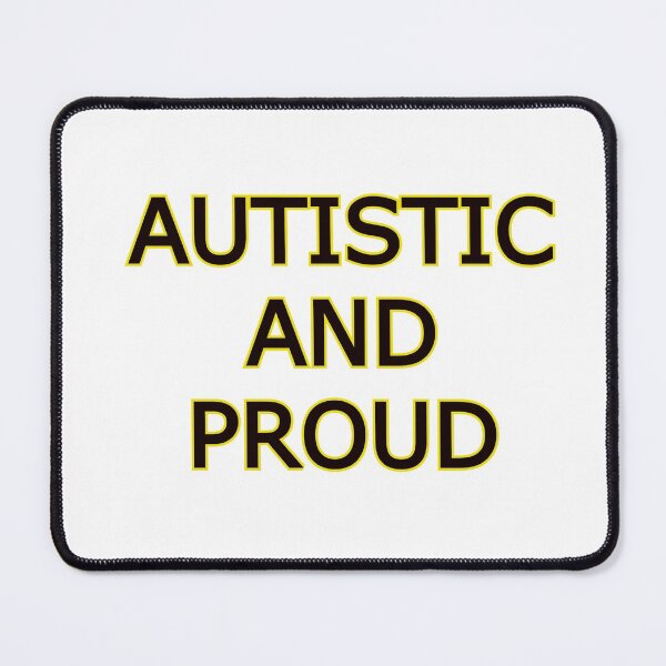 Item preview, Autistic and Proud Too designed and sold by Forethoughts.