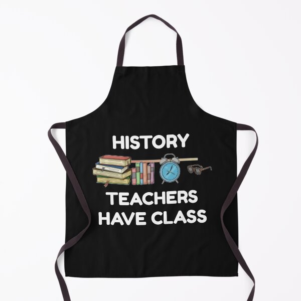 Item preview, History Teachers have Class designed and sold by Sunset-1.