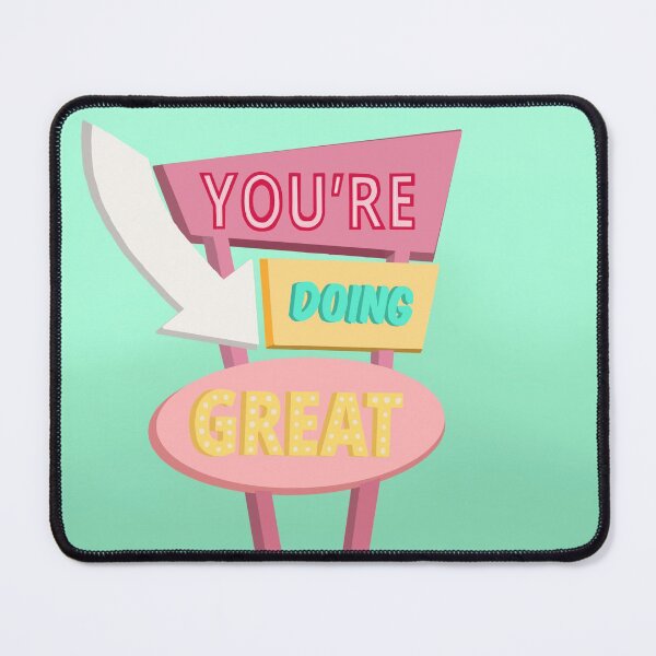Item preview, You’re Doing Great designed and sold by Jennifer  Gibson.