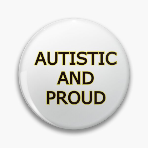 Item preview, Autistic and Proud Too designed and sold by Forethoughts.
