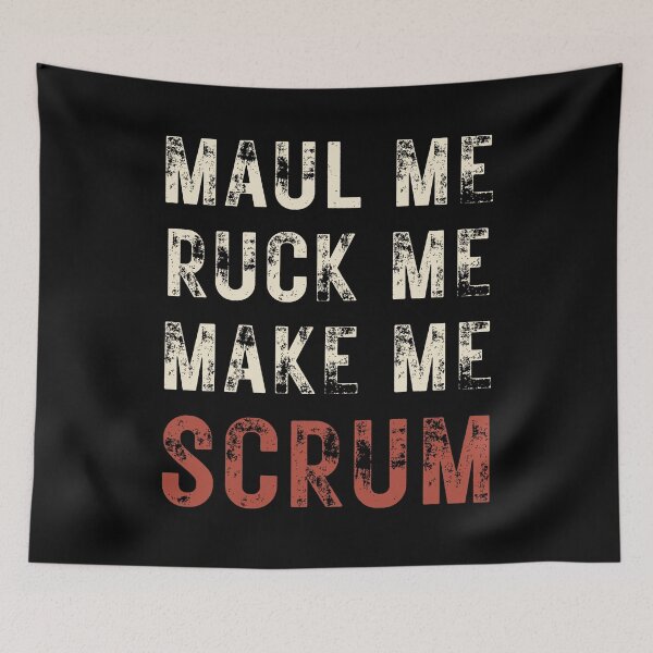 Item preview, MAUL ME RUCK ME MAKE ME SCRUM RUGBY FOOTBALL designed and sold by Mercurial Merkaba.