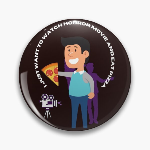 Item preview, I JUST WANT TO WATCH HORROW MOVIES AND EAT PIZZA. designed and sold by marie1919.