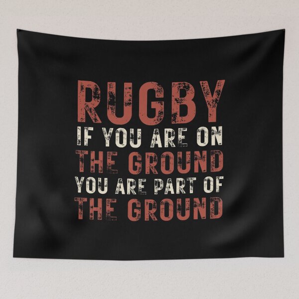 Item preview, IF YOU ARE ON THE GROUND YOU ARE PART OF THE GROUND RUGBY FOOTBALL designed and sold by Mercurial Merkaba.