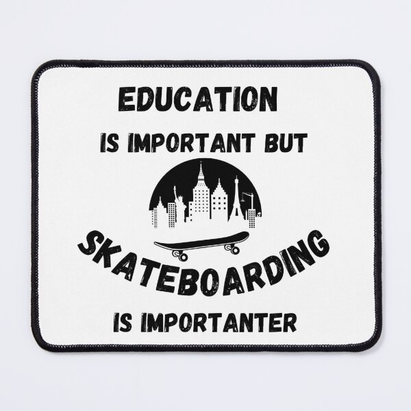 Item preview, Education Is Important But Skateboarding Is Importanter City View designed and sold by LuckyKermit.