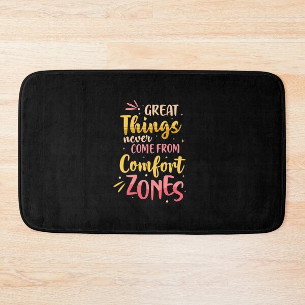 Item preview, Great Things Never Come From Comfort Zones designed and sold by TAWFIKATZ.