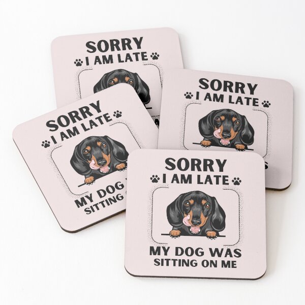 Item preview, Sorry I Am Late My Dog Was Sitting On Me (Dog Lover Gift) designed and sold by i-longmanshop.