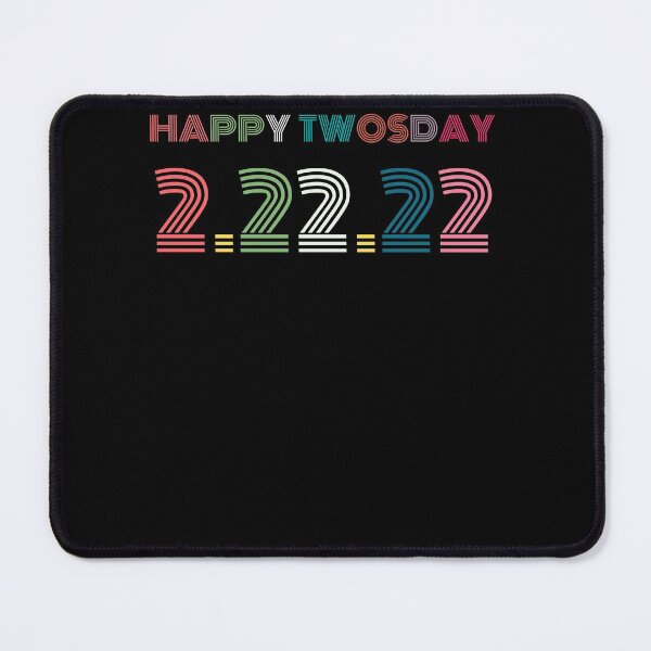 Item preview, HAPPY TWOSDAY 2.22.22 Gift for mom designed and sold by StarByAsem.