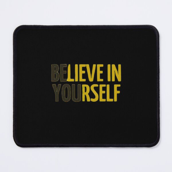 Item preview, BELIEVE IN YOURSELF designed and sold by TAWFIKATZ.