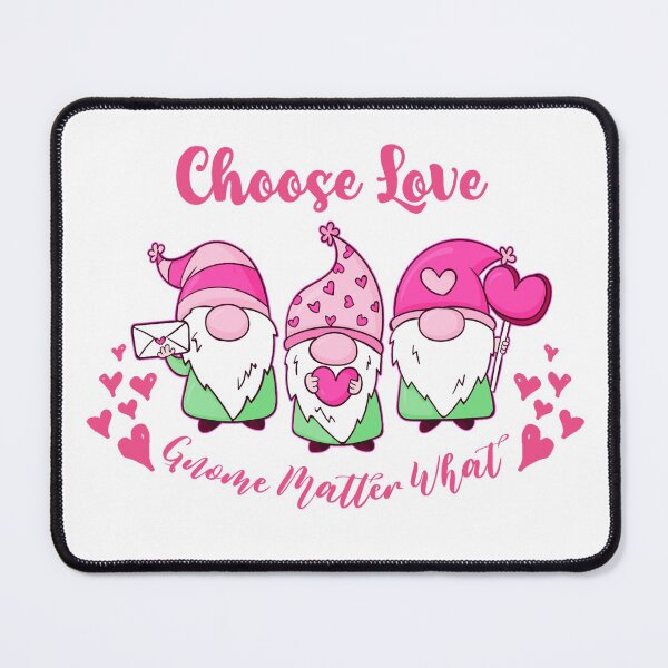Item preview, Choose Love Gnome Matter What - Valentines Day Gnome Lover designed and sold by SdForce.