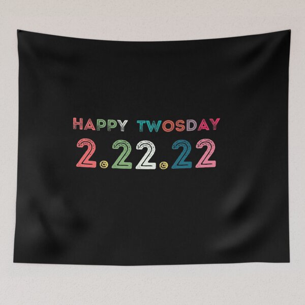 Item preview, HAPPY TWOSDAY 2.22.22 Gift for DAd MOM Men Women designed and sold by StarByAsem.