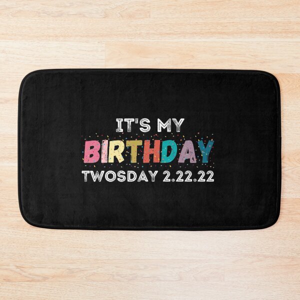 Item preview, It’s My Birthday Twosday 02-22-2022 February 2nd 2022 designed and sold by StarByAsem.
