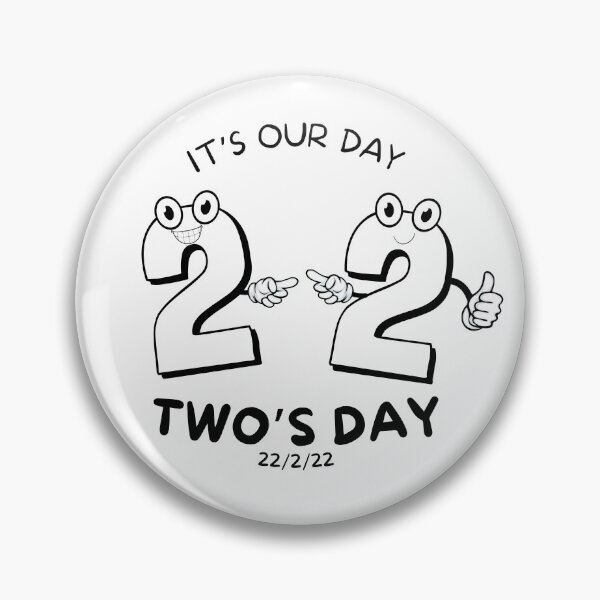 Item preview, Funny "It's Our Day, Two's Day" for Tuesday 22-2-22 designed and sold by ChristinaLittle.