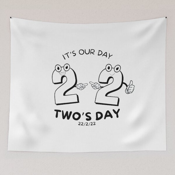 Item preview, Funny "It's Our Day, Two's Day" for Tuesday 22-2-22 designed and sold by ChristinaLittle.
