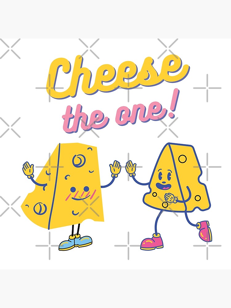"Cute Cheese the One Couple Romantic Cheese Pun" Poster for Sale by