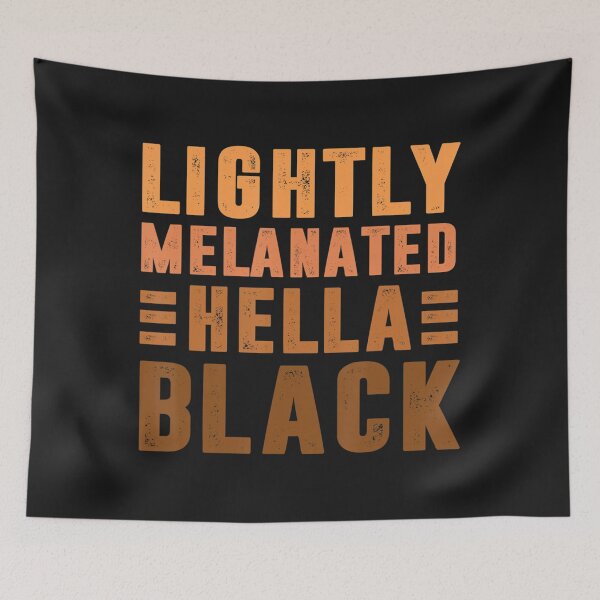 Item preview, Black History Month Gifts Lightly Melanated Hella Black   designed and sold by Hadley Murphy.