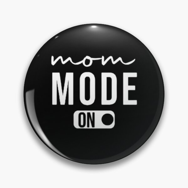 Item preview, Funny Moms Quote Mom Mode On Design Cool Gift For Mothers Day designed and sold by AYACHI90.