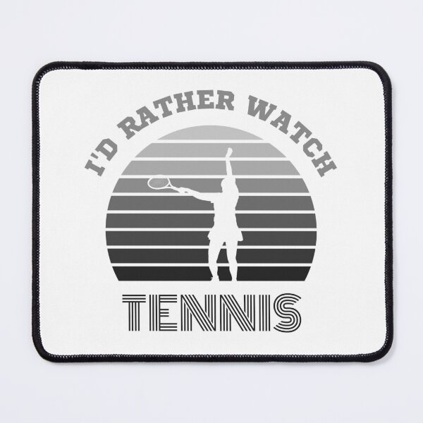 Item preview, I'd Rather Watch Tennis designed and sold by 9N20.