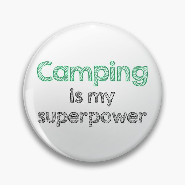 Item preview, Camping is my superpower designed and sold by Alltooclose.