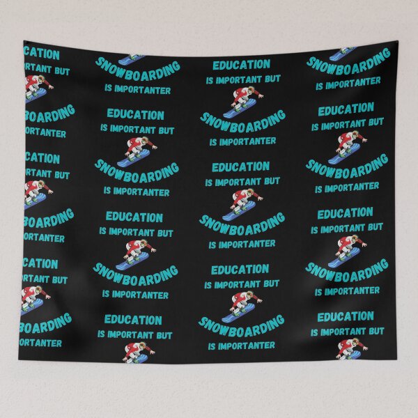 Item preview, Education Is Important But Snowboarding Is Importanter Pro Snowboarder In Black designed and sold by LuckyKermit.