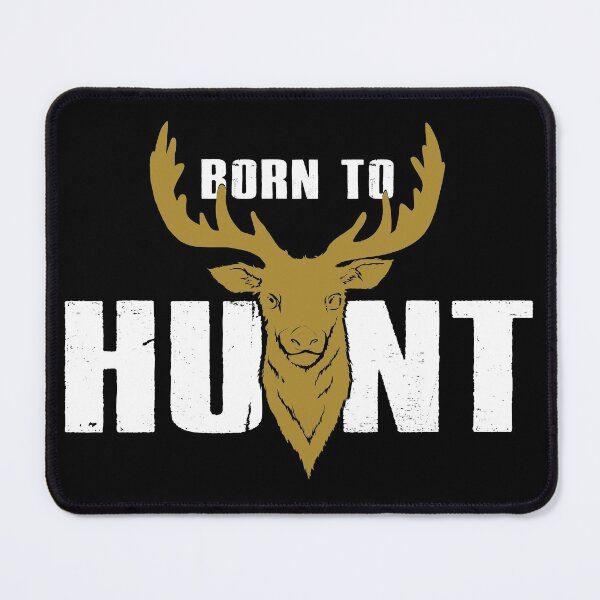 Item preview, Born To Hunt designed and sold by SmartStyle.