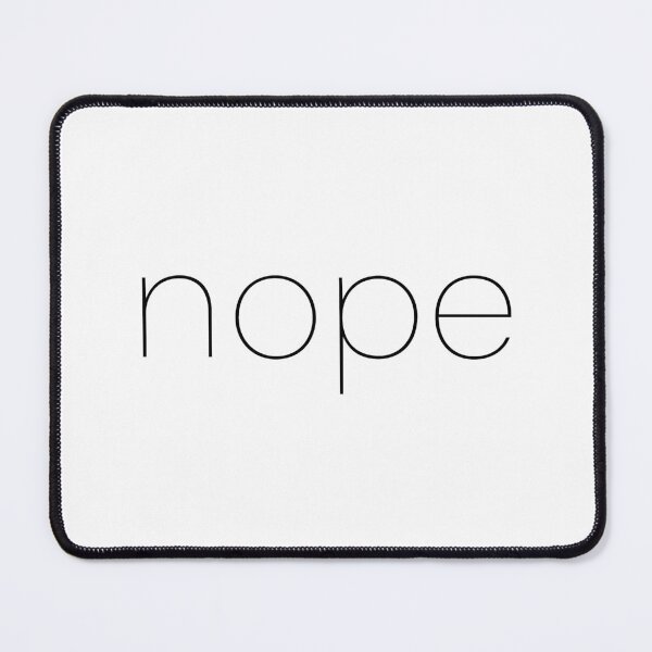 Item preview, NOPE designed and sold by maggiehenryart.