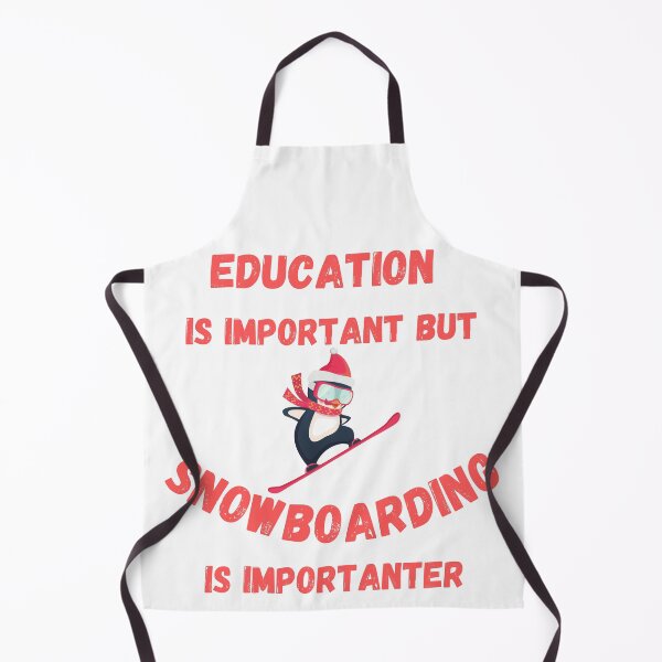 Item preview, Education Is Important But Snowboarding Is Importanter Penguin Snowboarder designed and sold by LuckyKermit.