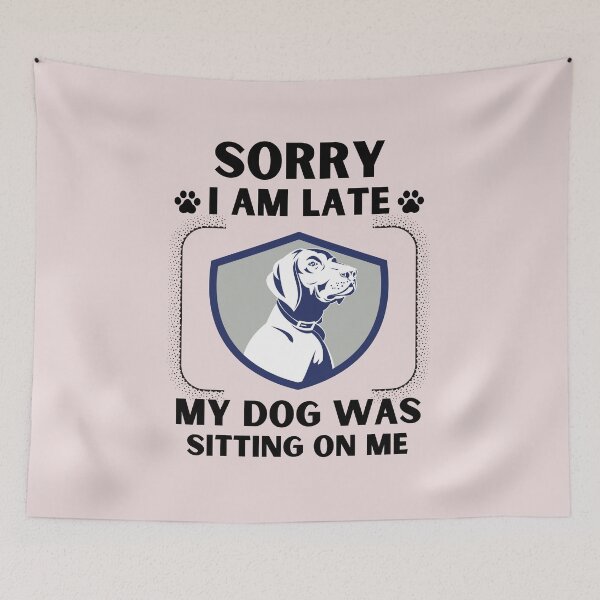 Item preview, Sorry I Am Late My Dog Was Sitting On Me (Dog Lover Gift) designed and sold by i-longmanshop.