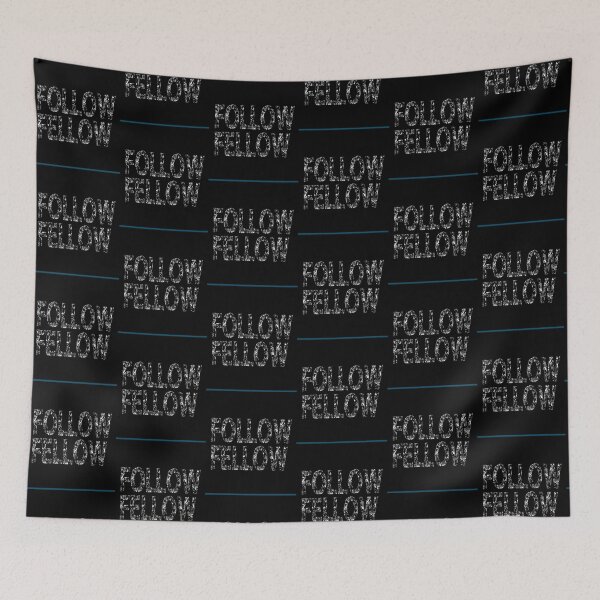 Item preview, FOLLOW FELLOW   designed and sold by VTV2.