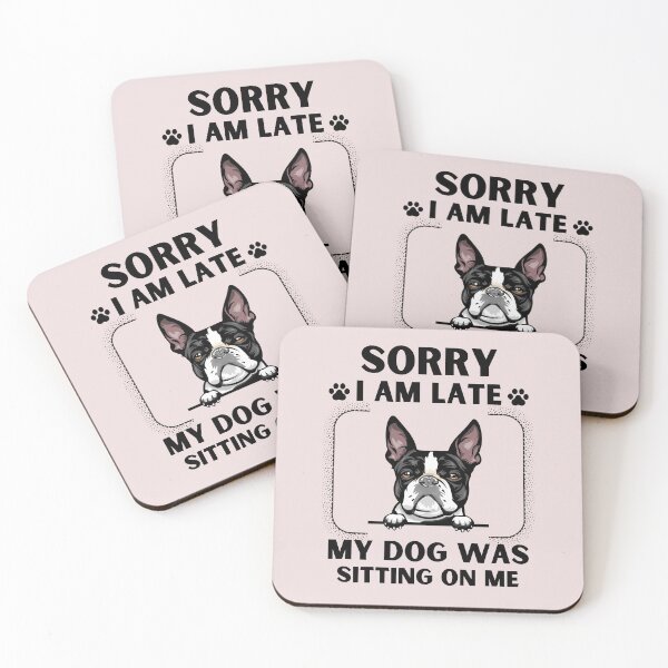 Item preview, Copy of Sorry I Am Late My Dog Was Sitting On Me (Dog Lover Gift) designed and sold by i-longmanshop.