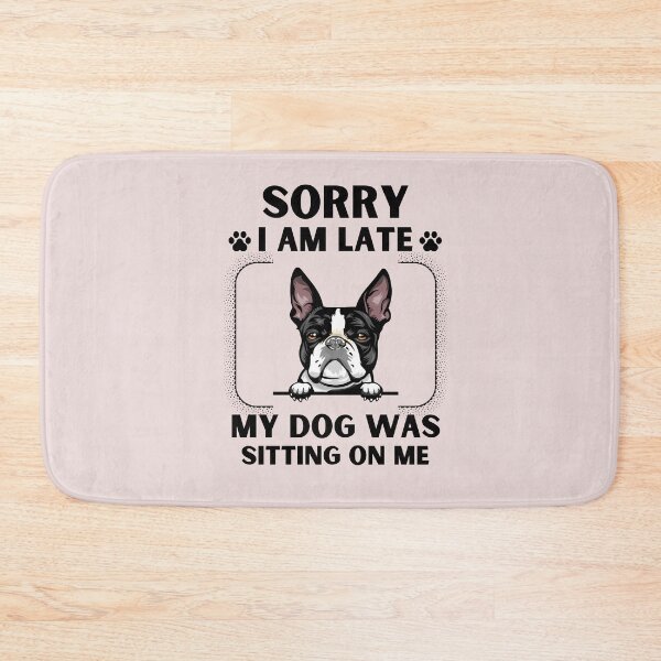 Item preview, Copy of Sorry I Am Late My Dog Was Sitting On Me (Dog Lover Gift) designed and sold by i-longmanshop.