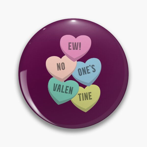 Item preview, "Ew! No One's Valentine" Candy Hearts designed and sold by Happy Puppy Print On Demand.