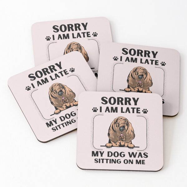 Item preview, Sorry I Am Late My Dog Was Sitting On Me (Dog Lover Gift) designed and sold by i-longmanshop.