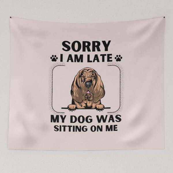 Item preview, Sorry I Am Late My Dog Was Sitting On Me (Dog Lover Gift) designed and sold by i-longmanshop.