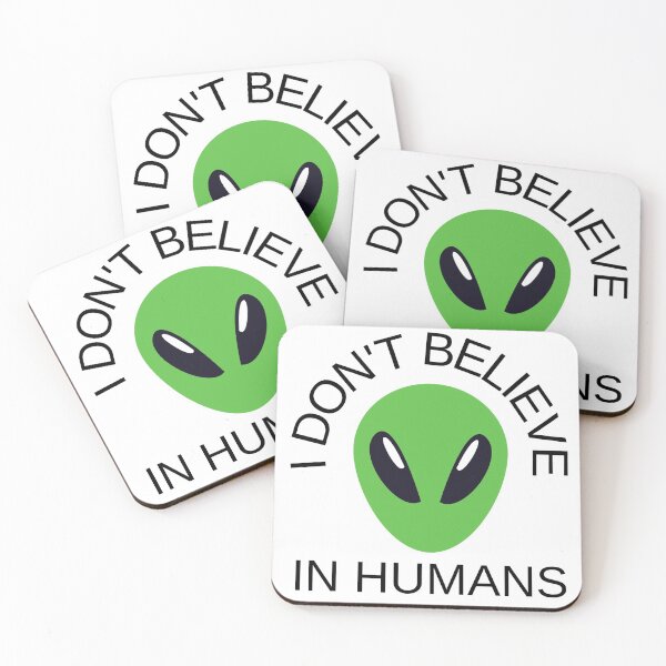 Item preview, I dont believe in humans - Alien designed and sold by RDclothes.