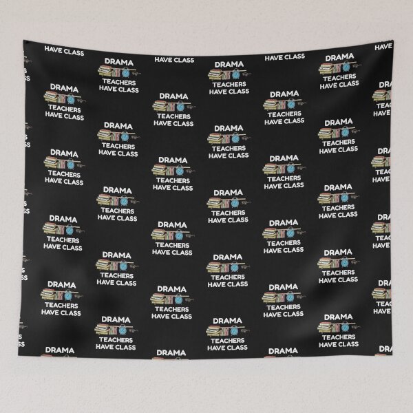 Item preview, Drama Teachers have Class designed and sold by Sunset-1.