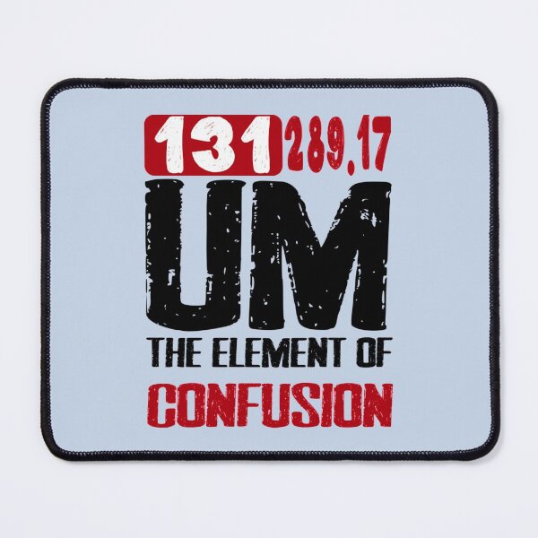 Item preview, um the element of confusion      designed and sold by VTV2.