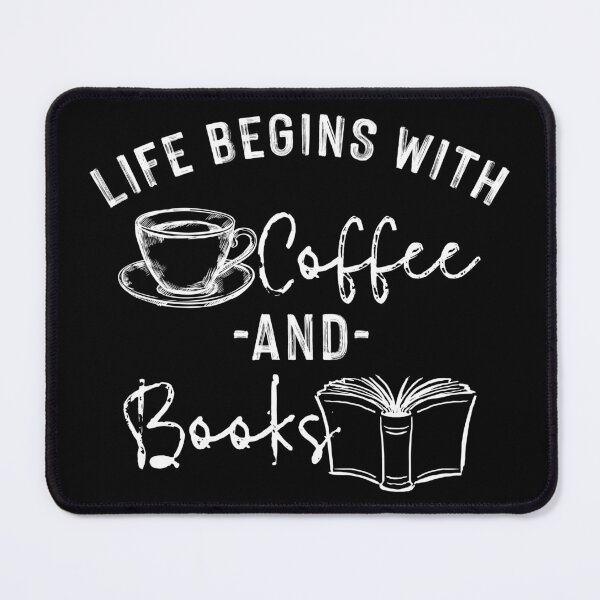 Item preview, Life Begins With Coffee And Books designed and sold by SmartStyle.