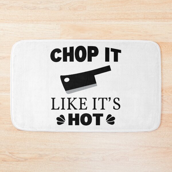 Item preview, Chop It Like Its Hot designed and sold by RaybenMedia.