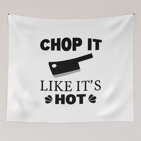 Item preview, Chop It Like Its Hot designed and sold by RaybenMedia.