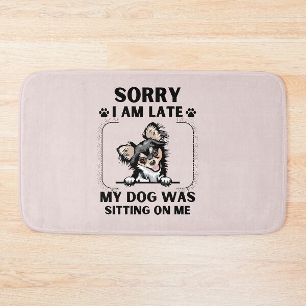 Item preview, Sorry I Am Late My Dog Was Sitting On Me (Dog Lover Gift) designed and sold by i-longmanshop.