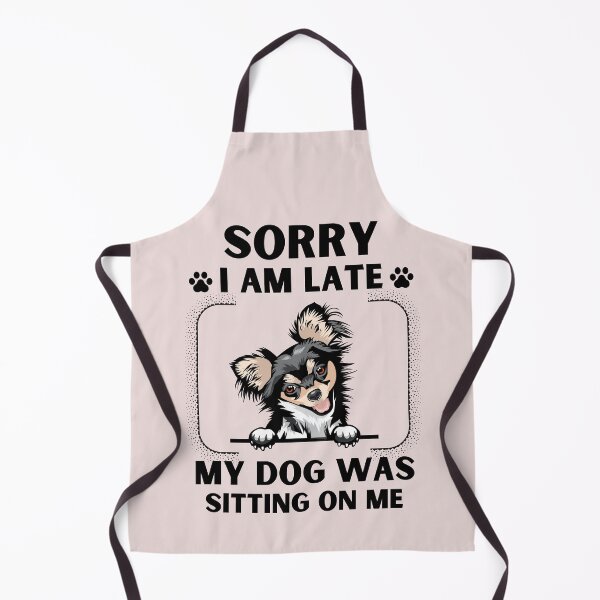 Item preview, Sorry I Am Late My Dog Was Sitting On Me (Dog Lover Gift) designed and sold by i-longmanshop.