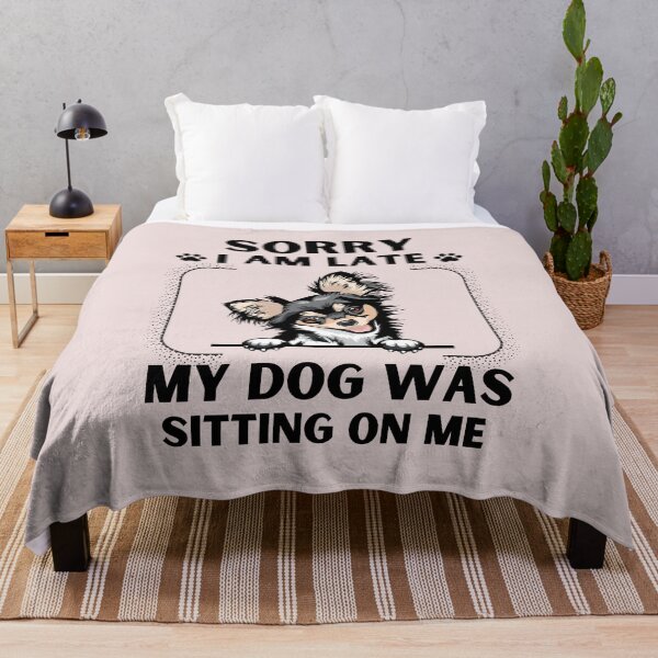 Item preview, Sorry I Am Late My Dog Was Sitting On Me (Dog Lover Gift) designed and sold by i-longmanshop.