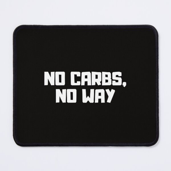 Item preview, No Carbs, No Way, Funny Diet designed and sold by dolcevitateam.