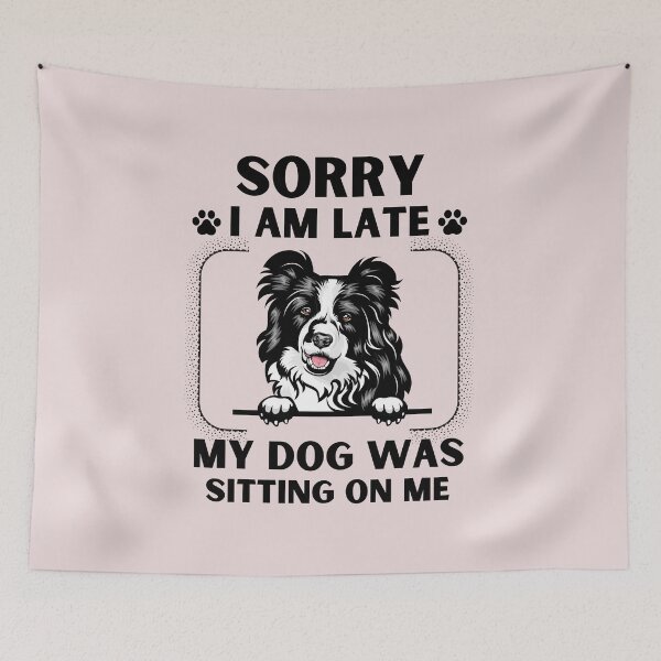 Item preview, Sorry I Am Late My Dog Was Sitting On Me (Dog Lover Gift) designed and sold by i-longmanshop.