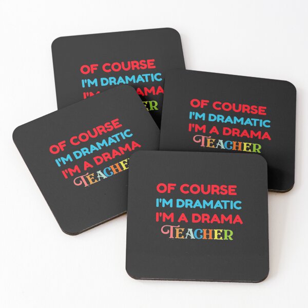 Item preview, Of Course I'm Dramatic, I'm a Drama Teacher designed and sold by Sunset-1.