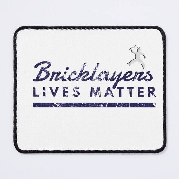 Item preview, Bricklayers Lives Matter  designed and sold by KHustle.