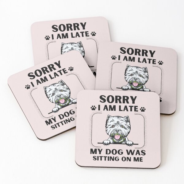 Item preview, Sorry I Am Late My Dog Was Sitting On Me (Dog Lover Gift) designed and sold by i-longmanshop.