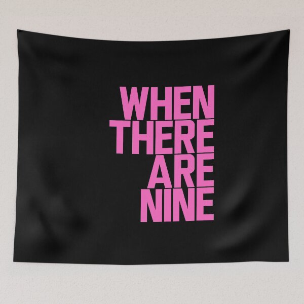 Item preview, When There Are Nine - Ruth Bader Ginsburg designed and sold by ElementJourney.