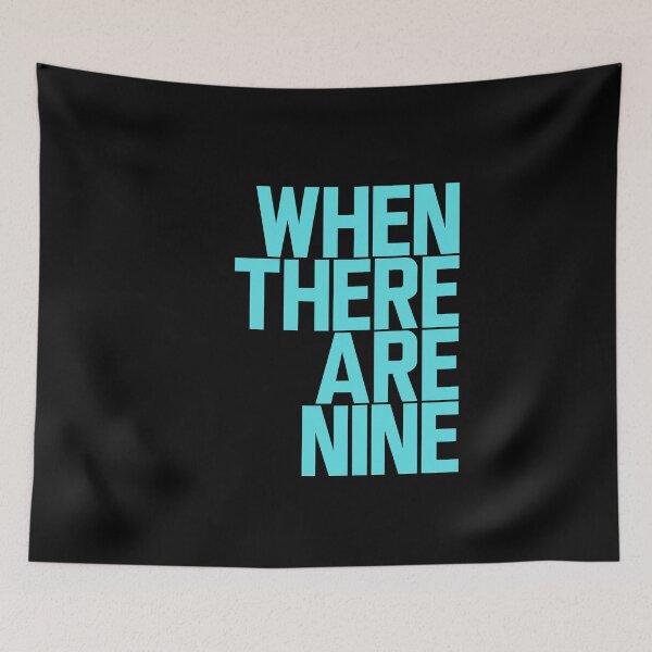 Item preview, When There Are Nine - Ruth Bader Ginsburg designed and sold by ElementJourney.